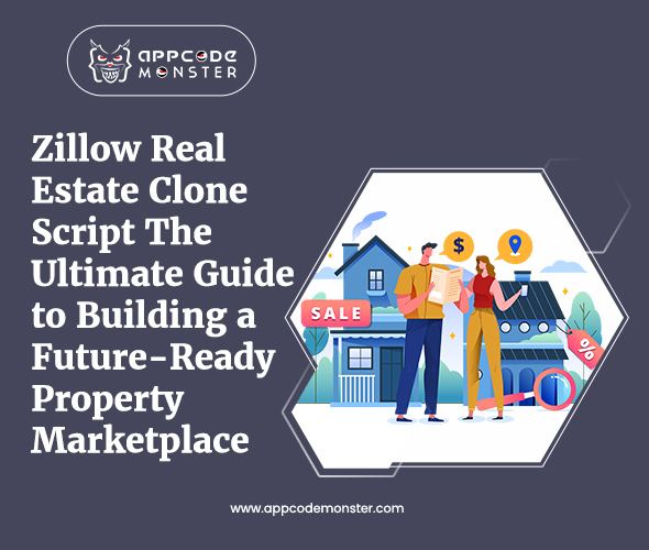 Expert Guide to Zillow Real Estate Clone Script
